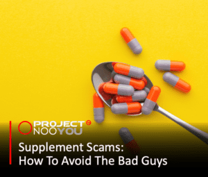 Read more about the article Supplement Scams – How To Avoid The Bad Guys