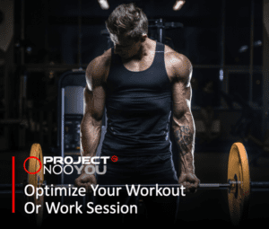 Read more about the article Optimizing Your Workout Or Work Session.