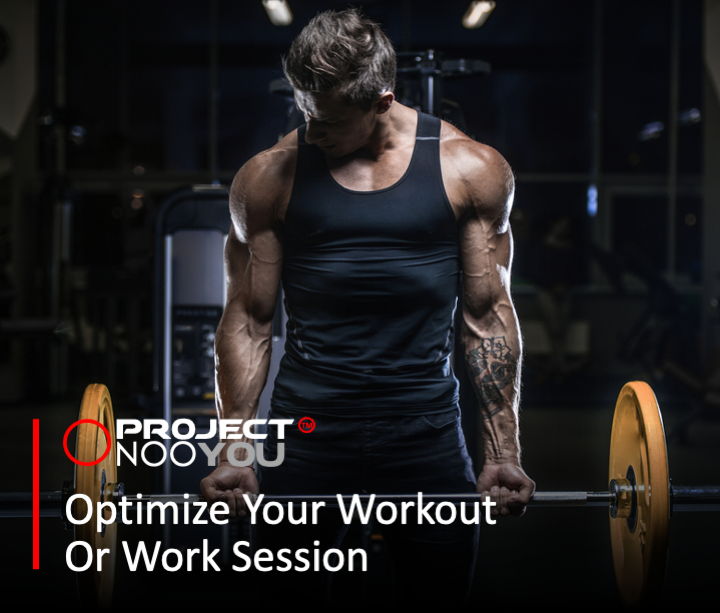 Optimizing Your Workout Or Work Session.