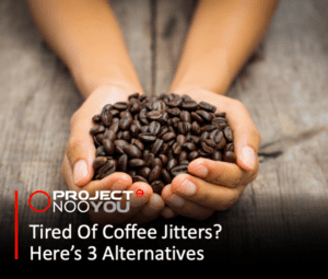 Read more about the article Tired Of The Coffee Jitters? Here’s 3 Alternatives To Wake You Up