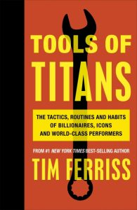 tools of titans tim ferriss